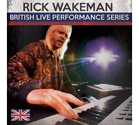 Rick Wakeman - British Live Performance Series