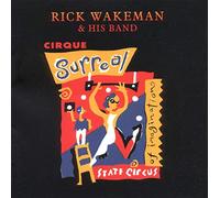 Rick Wakeman - Cirque Surreal