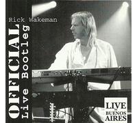 Rick Wakeman - Official Live Bootleg - Live In Buenos Aires
