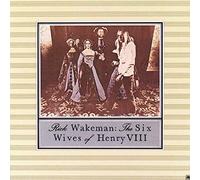 Rick Wakeman - Six Wives Of Henry VIII - New CD - p99z