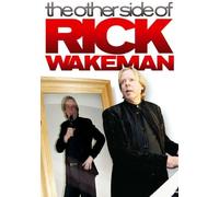 Rick Wakeman: The Other Side Of Rick Wakeman [DVD]