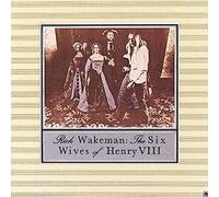 Rick Wakeman The Six Wives Of Henry VIII CD NEW SEALED 2014