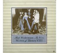 Rick Wakeman - The Six Wives Of Henry VIII - Rick Wakeman LP