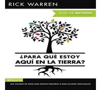 Rick Warren El Para Qu Estoy Aqu En La Tierra? Gua de Rick Warren Multicolor