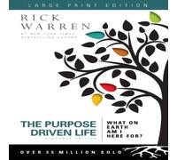 Rick Warren The Purpose Driven Life Large Print: What on Earth Am I Here For? Rick Warren Multicolor