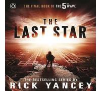 Rick Yancey The 5th Wave: The Last Star (Book 3) Paperback Rick Yancey Multicolor