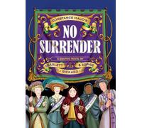 Rickard, Scarlett - No Surrender: A Graphic Novel