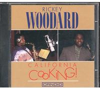 Rickey Woodard - California Cooking