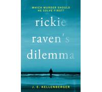 Rickie Raven's Dilemma: Which Murder Should He Solve First?