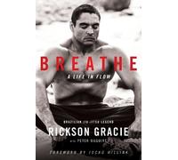 Breathe: A Life in Flow