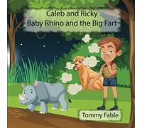 Ricky and Caleb: Baby Rhino and the Big Fart.: The Tale of a Baby Rhino's Fart: A Story of Humor, Friendship Between a Man and a Dog, Cute Animal Illustrations. Perfect for Young Readers Ages 3-8.