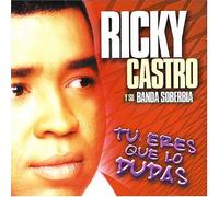 Ricky Castro Y B Soberbia - Tu Eres Que Lo Dudas
