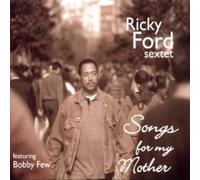 Ricky Ford Sextet - Songs for My Mother