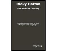 Ricky Hatton: The hitman's Journey