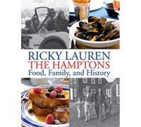Ricky Lauren the Hamptons Food, Family and History