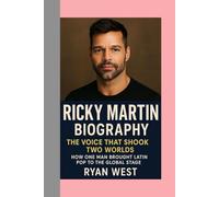 RICKY MARTIN - BlOGRAPHY: The Voice That Shook Two Worlds - How One Man Brought Latin Pop to the Global Stage