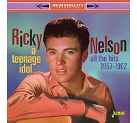Ricky Nelson - A Teenage Idol - All the Hits 1957-1962