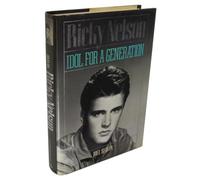 Ricky Nelson: Idol for a Generation