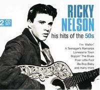 Ricky Nelson - Nelson - His Hits of the 50s