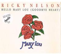 Ricky Nelson - RICKY NELSON - RICKY NELSON - HELLO MARY LOU -