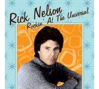 Ricky Nelson - Rockin At The Universal
