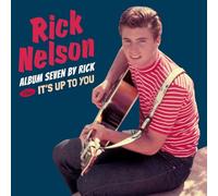 Rick Nelson - Seven By Rick + It's Up To You + 6 Bonus Tracks
