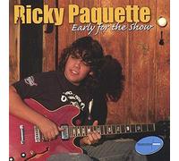 Ricky Paquette - Early for the Show
