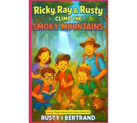 Ricky, Ray & Rusty Climb the Smoky Mountains (Rocky Ridge Adventure Series)