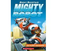 Ricky Ricotta's Mighty Robot (#1) by Dav Pilkey (English) Paperback Book