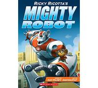 Ricky Ricottas Mighty Robot [Paperback] [Jan 01, 2017] DAV PILKEY