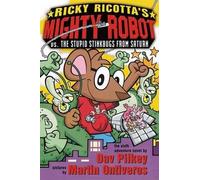 Ricky Ricotta's Mighty Robot: vs the Stupid Stinkbugs ...: 6