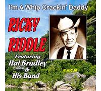 Ricky Riddle - Ricky Riddle: I'm A Whip Crackin' Daddy