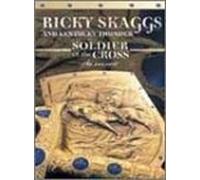 Ricky Scaggs and Kentucky Thunder - Soldier of the Cross [DVD] [NTSC]