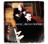 Ricky Skaggs and Bruce Hornsby - Ricky Skaggs And Bruce Hornsby [Us Import]
