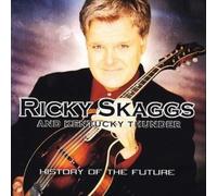 Ricky Skaggs - History Of The Future