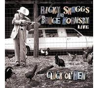 Ricky Skaggs And Bruce Hornsby - Cluck Ol' Hen