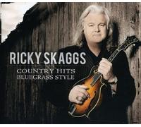 Ricky Skaggs - Country Hits Bluegrass Style