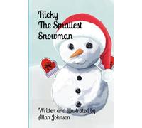 Ricky The Smallest Snowman