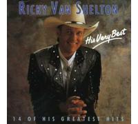 Ricky Van Shelton - His Very Best