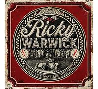 Ricky Warwick - When Life Was Hard & Fast