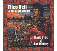 Rico Bell & The Snake Handlers - Dark Side of the Mersey