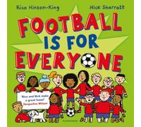 Rico Hinson-King Football is for Everyone : A heart-warming story about bravery and Rico Hinson-King Multicolor