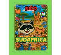 Rico il Procione Esplora il Sudafrica - Libro da Colorare per Bambini: Safari, Città e Pinguini | Curiosità Educative | Età 4-8