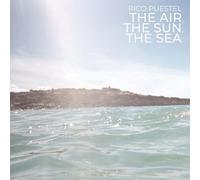 Rico Puestel - The Air, The Sun, The Sea [VINYL]