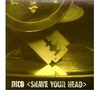 Rico - Shave Your Head [CD 2]
