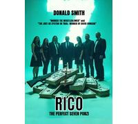 RICO THE PERFECT SEVEN PONZI SCHEME: "MURDER THE WHISTLEBLOWER" SERIES