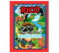 Rico the Raccoon Explores Argentina - Coloring Book for Kids: Tango, Glaciers and Gaucho Tales | Educational Curiosities | Ages 4-8