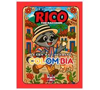 Rico the Raccoon Explores Colombia - Coloring Book for Kids: Emeralds, Coffee and Amazon Adventures | Educational Curiosities | Ages 4-8