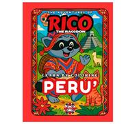 Rico the Raccoon Explores Peru - Coloring Book for Kids: Llamas, Legends and Lost Cities | Educational Curiosities | Ages 4-8