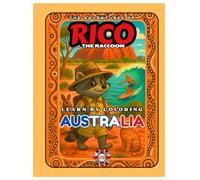 Rico the Raccoon in Australia - Coloring Book for Kids: Kangaroos, Coral Reefs & Boomerangs | 22 Rhyming Pages to Explore Down Under | Ages 5-10